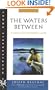 The Waters Between: A Novel of the Dawn Land (Hardscrabble Books-Fiction of New England)