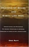 Heavens of Brass and Earth Like Iron: Understanding and Overcoming the Current Resistance to Spiritual Awakening in Lancaster City, Pa