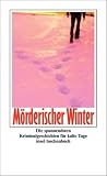 M&ouml;rderischer Winter: Die spannendsten Kriminalgeschichten f&uuml;r kalte Tage (insel taschenbuch) - 