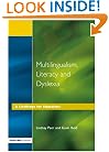 Multilingualism, Literacy and Dyslexia: A Challenge for Educators