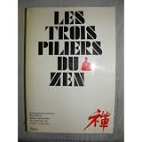 Les trois piliers du zen. in-8, 18x25 cm, broch�, couv. illustr�e, rabats, 320 pp. premi�re �dition de la traduction.par Philip Kapleau