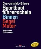 Produkt-Bild: Sportbootf&uuml;hrerschein Binnen Segel/Motor: Mit offiziellen Pr&uuml;fungsfragen (g&uuml;ltig ab 1. Mai 2012)