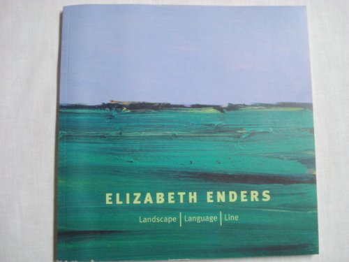 Elizabeth Enders, Landscape Language, Line 2009 Art Exhibition Book