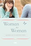 Woman to woman : equipping you to empower others