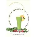 Green Smoothie Revolution (The Radical Leap Towards Natural Health) (Paperback)