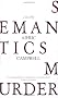 The Semantics of Murder