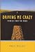 Book Driving Me Crazy: Stories From The Road