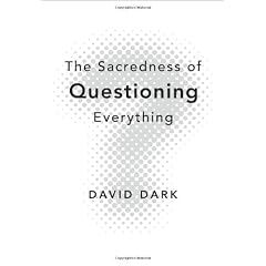 Sacredness Of Questioning Everythng