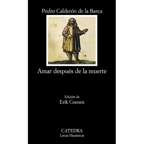 Amar despues de la muerte / Love after Death (Letras Hispanicas / Hispanic Writings) (Spanish Edition)