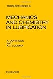 Mechanics and chemistry in lubrication