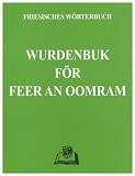 Wurdenbuk för Feer an Oomram: Friesisches Wörterbuch