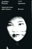 Tagebuch eines alten Narren - Junichiro Tanizaki