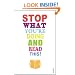 Stop What You're Doing And Read This!