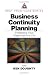 Business Continuity Planning: Protecting Your Organization's Life (Best Practices)