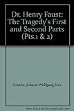 Dr Henry Faust : the tragedy's first and second part
