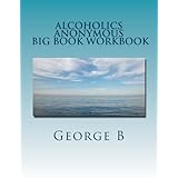 alcoholics anonymous big book workbook working the program