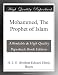Mohammed, The Prophet of Islam