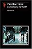 Paul Delvaux: Surrealizing the Nude (Essays in Art and Culture)