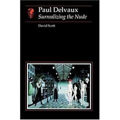 Paul Delvaux: Surrealizing the Nude