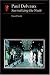 Paul Delvaux: Surrealizing the Nude (Reaktion Books - Essays in Art and Culture)