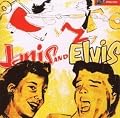 Janis & Elvis