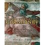 The Story of Christianity: An Illustrated History &hellip by David Bentley Hart