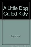 A little dog called Kitty