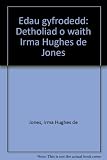 Edau gyfrodedd : detholiad o waith Irma Hughes de Jones