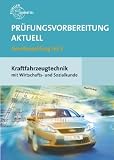 Produkt-Bild: Pr&uuml;fungsvorbereitung aktuell Kraftfahrzeugtechnik mit Wirtschafts- und Sozialkunde