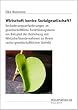Wirtschaft kontra Sozialgesellschaft?: Ver�nderungsanforderungen an gesellschaftliche Funktionssysteme am Beispiel der Beziehung von Wirtschaftsunternehmen zu ihrem sozial-gesellschaftlichen Umfeld