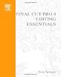 Final Cut Pro 4 Editing Essentials (DV Expert Series)