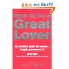 How to be a Great Lover