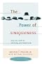 The Power of Uniqueness: Why You Can't Be Anything You Want To Be