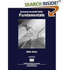 Click here to buy AutoCAD 2009 Fundamentals by  Elise Moss.