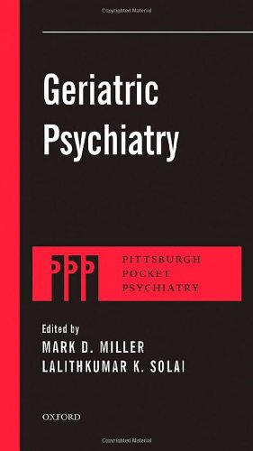 Geriatric Psychiatry (Pittsburgh Pocket Psychiatry Series)