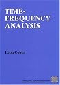 Time Frequency Analysis: Theory and Applications