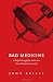 Books : Bad Medicine: A Judge's Struggle for Justice in a First Nations Community (Indigenous Peoples)