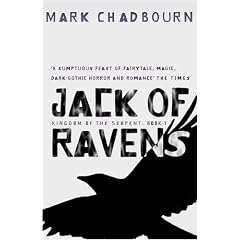 Jack Of Ravens: Kingdom of the Serpent: Book 1 (Gollancz S.F.)
