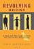 Revolving Doors: A Man and His Dog's Search for the Perfect Housemate