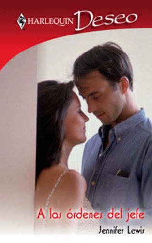 A las órdenes del jefe (Deseo) (Spanish Edition)
