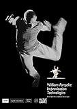 William Forsythe: Improvisation Technologies: A Tool for the Analytical Dance Eye
