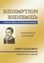 Redemption Redeemed: A Puritan Defense of Unlimited Atonement, Expanded Edition