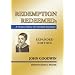 Redemption Redeemed: A Puritan Defense of Unlimited Atonement, Expanded Edition