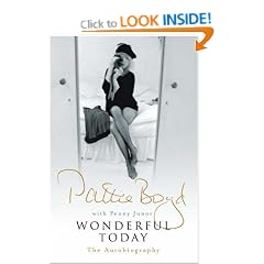 Wonderful Today: The Autobiography of Pattie Boyd