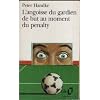 L'angoisse du gardien de but au moment du penalty
