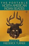 The Portable North American Indian Reader (Viking portable library)
