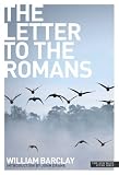 The Letter to the Romans (New Daily Study Bible) (New Daily Study Bible Series)