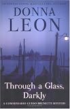 Through a Glass, Darkly: A Commissario Guido Brunetti Mystery