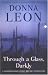 Through a Glass, Darkly: A Commissario Guido Brunetti Mystery