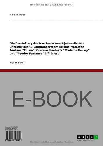 Die Darstellung der Frau in der (west-)europäischen Literatur des 19. Jahrhunderts am Beispiel von Jane Austens 